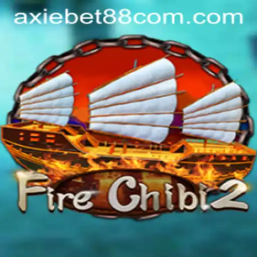 Unveiling the World of FireChibi2 and AxieBet88: A Comprehensive Guide