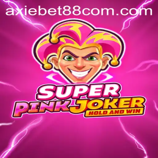 Exploring the Exciting World of SuperPinkJoker: A Comprehensive Guide with AxieBet88