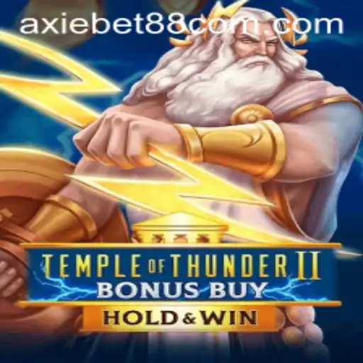 Explore the Exciting World of TempleofThunderIIBonusBuy at Axiebet88